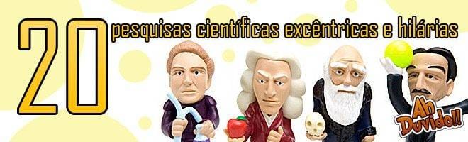 20 pesquisas científicas excêntricas e hilárias